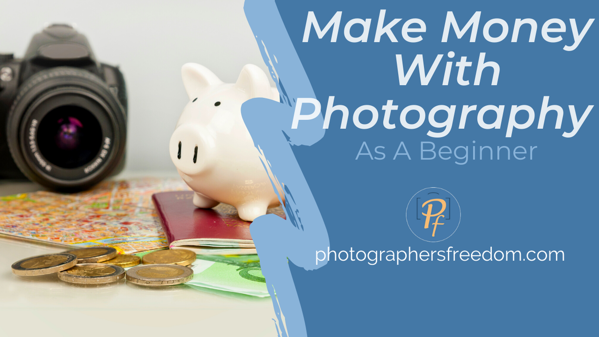 'Video thumbnail for Make Money With Photography As A Beginner - 5 Ways You Can Earn Money With Photography'